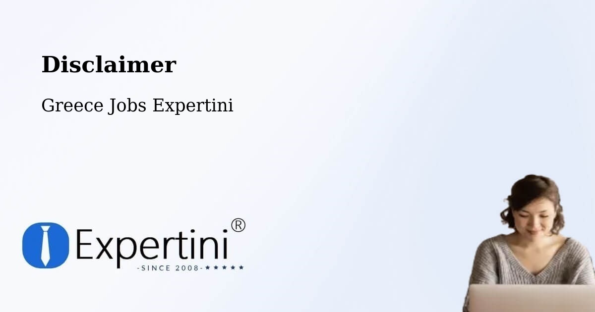 Disclaimer – Tympáki - Greece Jobs Expertini