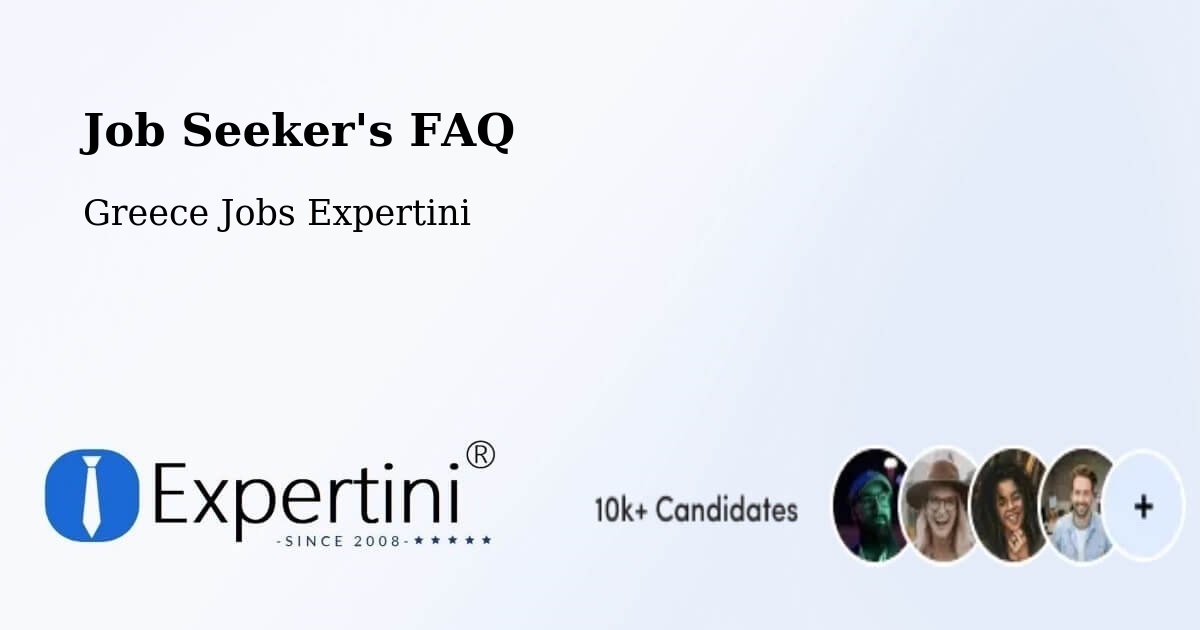 Job Seeker FAQ – Tympáki - Greece Jobs Expertini