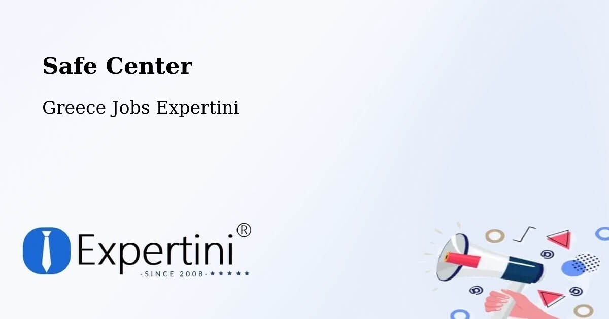 Safety Center – Tympáki - Greece Jobs Expertini